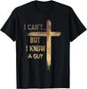 I Cant But I Know A Guy Jesus Cross Funny Christian TShirt Graphic T Shirts Mens Clothing Vintage T Shirt Camisas Streetwear