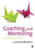 The Coaching and Mentoring : A Critical Text Book