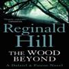 The Wood Beyond by Reginald Hill Paperback Book 9780007313167