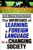 Книга The Importance of Learning a Foreign Language In a Changing Society