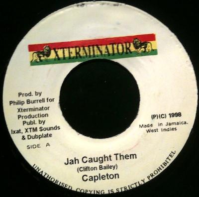 7-дюймовая пластинка CAPLETON - Jah Caught Them NONE XTerminator 1998 Ямайка Регги, Ска и Даб Б/У