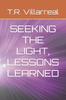 Книга Seeking the Light, Lessons Learned