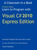 Книга Learn To Program with Visual C# 2010 Express