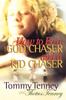 Книга How To Be a God Chaser and a Kid Chaser