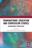 The Transnational Education and Curriculum Studies : International Perspectives Book