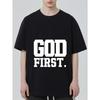 Black T Shirt God First Religious Statement Graphic Tee for Men and Women Casual Wear Church Outfit Faith Inspired Clothing