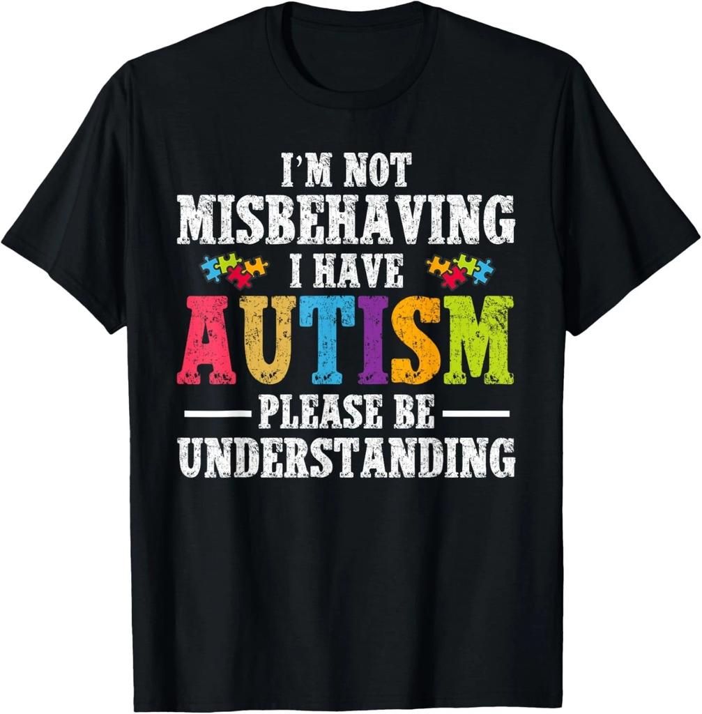 I'm not misbehaving I Have Autism Funny Autism Awareness Gift Unisex T-Shirt