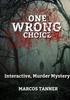 Книга One Wrong Choice