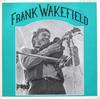 Виниловая пластинка FRANK WAKEFIELD COUNTRY COOKING  Frank Wakefield 0007 ROUNDER 1972 US CountryFolk Б/у