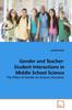 Книга Gender and Teacher-Student Interactions In Middle School Science