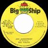 7-дюймовая пластинка BIG YOUTH  BIG SHIP CREW  Jah Judgement  Judgement Dub BIG003 Big Ship Ямайка Регги Ска  Даб Б/у