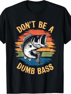 Don't Be A Dumb Bass Shirt Funny Fishing Dad Men Bass Fish TShirtRetro Casual Short-sleeved T-shirt with a Round Neck an