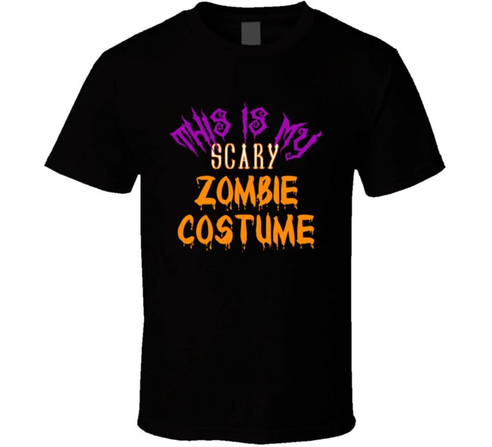 This Is My Scary Zombie Costume Funny Halloween T Shirt Mens Kids Womens Boys girls children