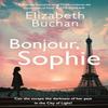 Bonjour Sophie by Elizabeth Buchan Hardback Book 9781838955274