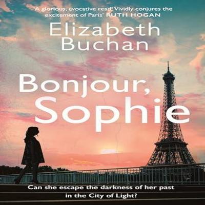 Bonjour Sophie by Elizabeth Buchan Hardback Book 9781838955274