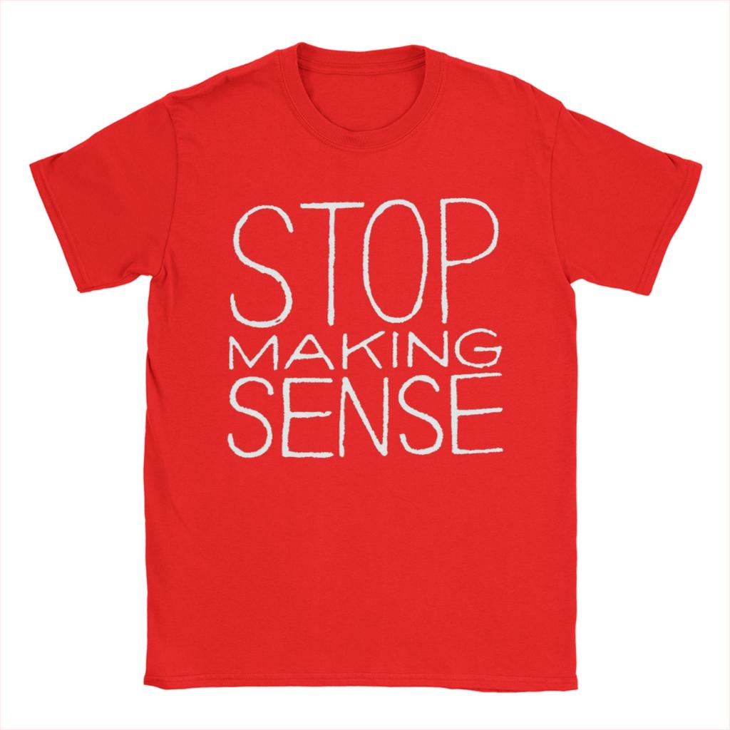 Stop Making Sense T Shirts Unisexs Cotton Vintage TShirts Round Neck Tees Short Sleeve Clothes Birthday Gift