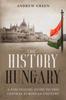 Книга The History of Hungary : A Fascinating Guide To This Central European Country