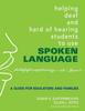 Книга Helping Deaf and Hard of Hearing Students To Use Spoken Language : A Guide for Educators and Families