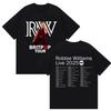Custom Robbie Williams Rw 2025 Tour Graphic T Shirts Unisexs Hip Hop Rap Gothic Fashion Tshirt Vintage Oversized Cotton Tees Stre