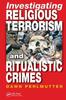 Книга Investigating Religious Terrorism and Ritualistic Crimes