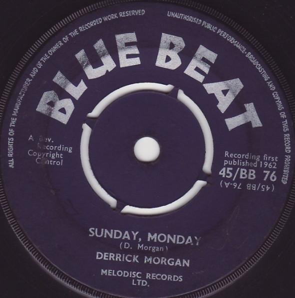 7-дюймовая пластинка DERRICK MORGAN - Be Still / Sunday, Monday 45BB76 Blue Beat 1962 UK Регги, Ска и Даб Б/У