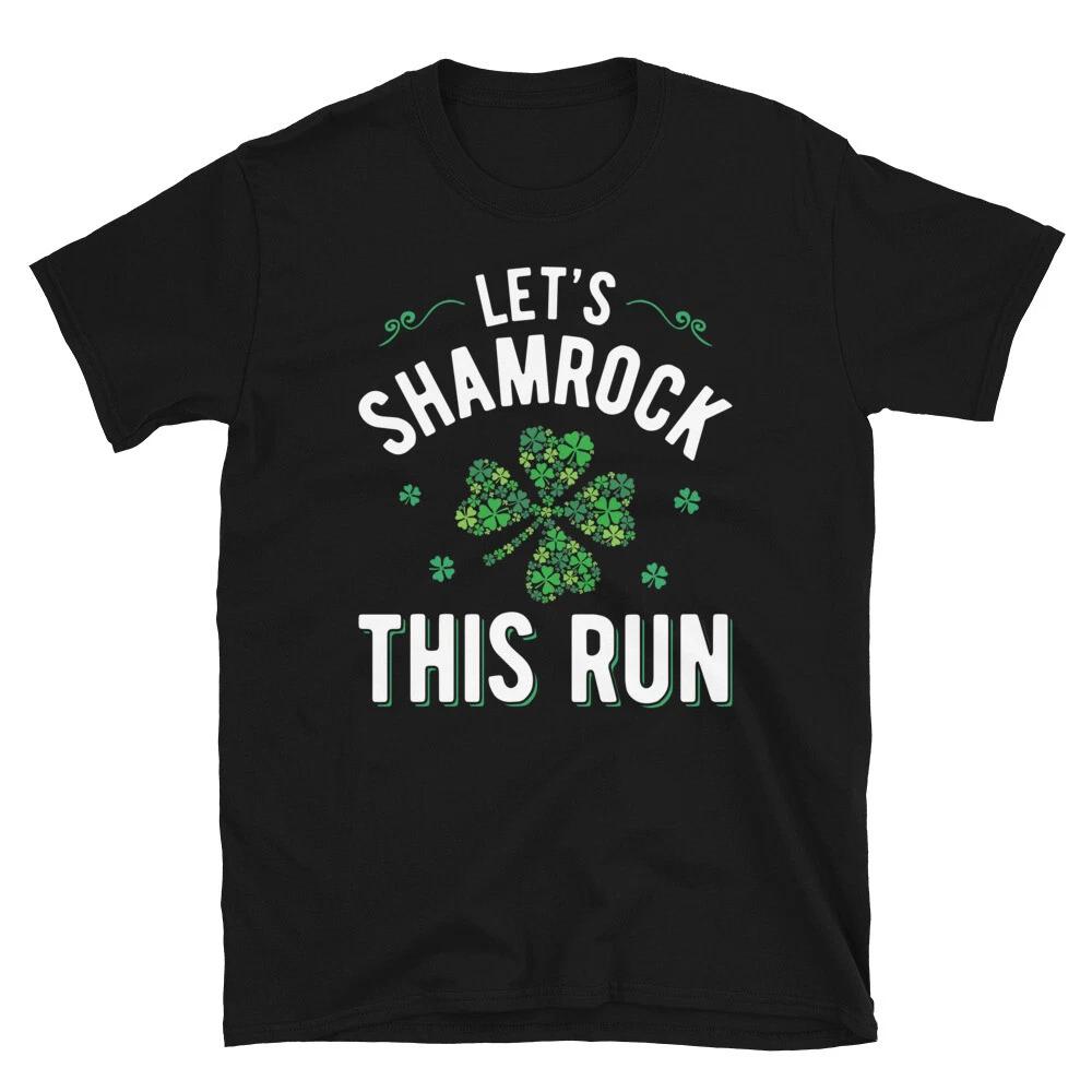 Let's Shamrock This Run St.Patrick's T-Shirt