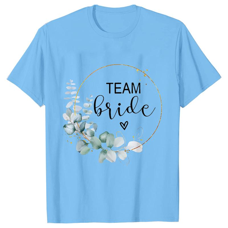 Team Bride Bridesmaid Bridal Flower Wreath Tees Unisexs Bachelorette Party Tops Friends Wedding Single Farewell Shirt Clothing