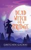 Книга Dead Witch On a Bridge : 1