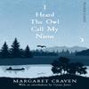 I Heard the Owl Call My Name by Margaret Craven Paperback Book 9781447289579