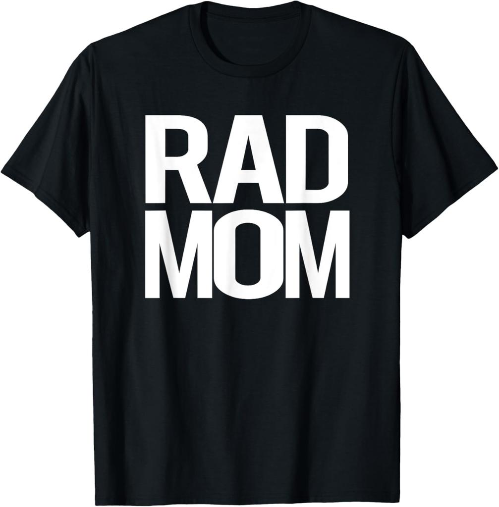 RAD MOM | Funny Cool Mom Girl Joke Humor, Mum Mother's Day T-Shirt