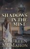 Книга Shadows In the Mist : Romantic Mystery with Paranormal