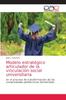 Книга Modelo Estrategico Articulador De La Vinculacion Social Universitaria