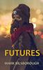 The Futures by Mark Bilsborough - Paperback Book