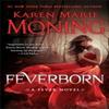 Feverborn by Karen Marie Moning Paperback Book 9780440246435