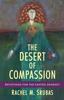 Книга The Desert of Compassion : Devotions for the Lenten Journey