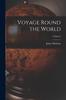 Книга Voyage Round the World; Volume I