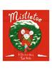 Книга Mistletoe : A Christmas Story