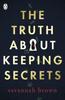 Книга The Truth About Keeping Secrets