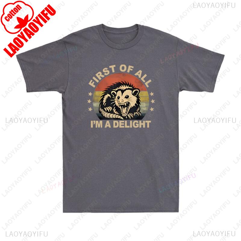 First Of All Im A Delight Angry Opossum Cotton Tees Feral Possum Meme Unisex Unisex Tshirt Retro Classics Nostalgia Print Tops Gift