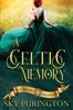 Книга A Celtic Memory : A Time Travel Fantasy Romance : 1