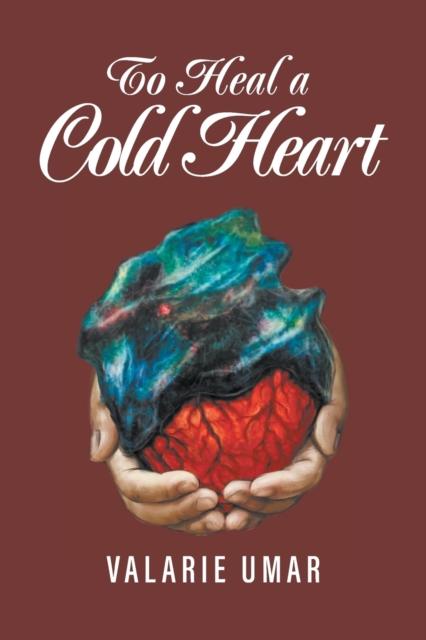 The To Heal a Cold Heart Book