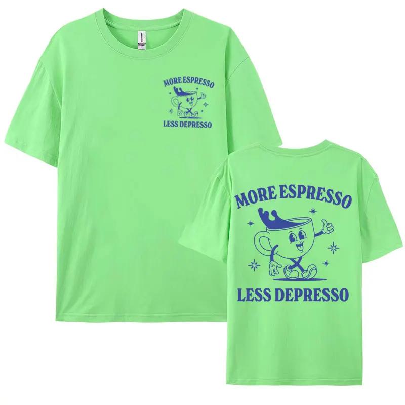 More Espresso Less Depresso Funny Tee Shirt Summer Men Women's Clothing Vintage Cartoon T Shirt Coffee Lover Meme Kawaii Tshirts