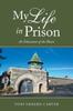 Книга My Life In Prison : An Education of the Heart