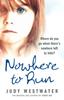 Книга Nowhere To Run : Where Do You Go When There???s Nowhere Left To Hide?