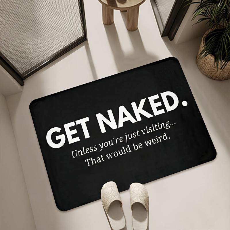 VIKAMA ‘GET NAKED’ Quirky Doormat Water-Absorbing, Non-Slip Entrance Hallway Mat Bathroom, Toilet Carpet Home Decor