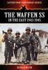 Книга The Waffen SS - In the East 1943-1945