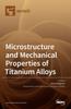 Книга Microstructure and Mechanical Properties of Titanium Alloys