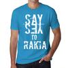 Men’s Vintage Tee Shirt Graphic T Shirt Say Yes To RAKIA Aqua