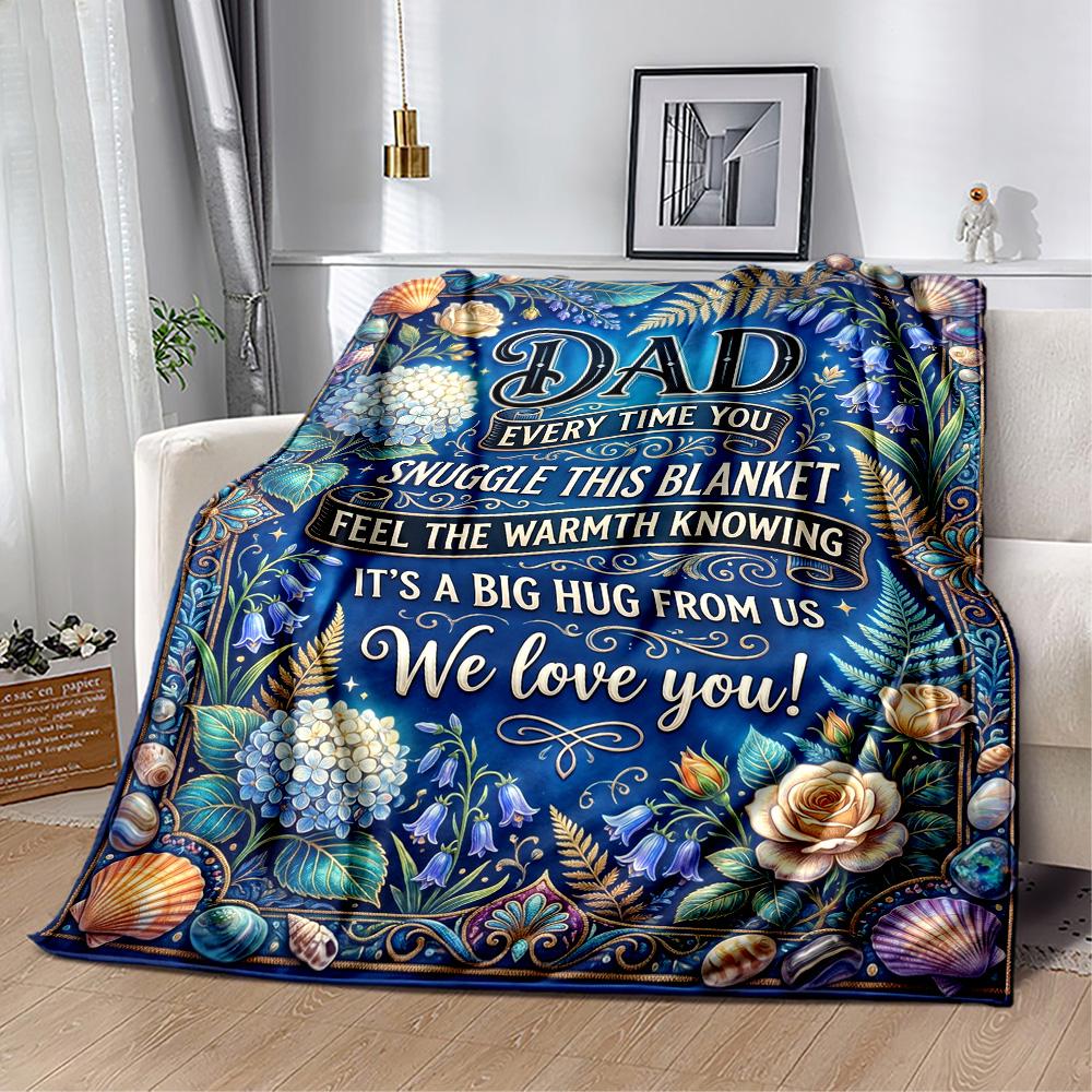 Love You Dad Blanket Flannel Blanket-Soft and Suitable for Sofas,Beds,Offices,Travel,All Seasons,Great Gift for Holidays and Birthdays.