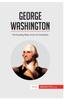 Книга George Washington : The Founding Father of the US Constitution